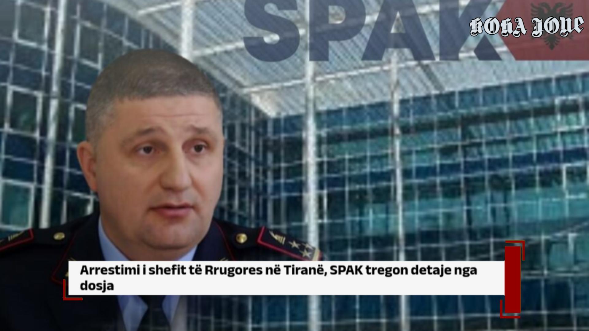 Arrestimi i shefit të Rrugores në Tiranë, SPAK tregon detaje nga dosja