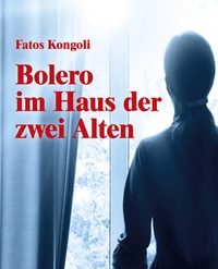 Botohet në Zvicër “Bolero në vilën e pleqve” i Fatos Kongolit