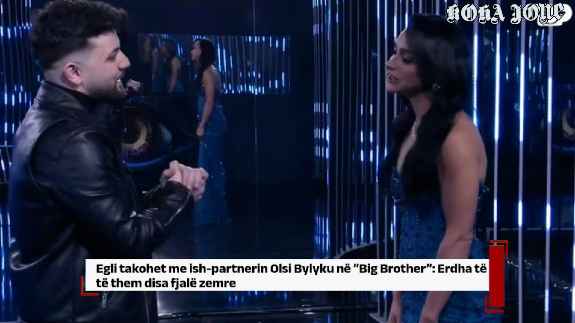 Egli takohet me ish-partnerin Olsi Bylyku në “Big Brother”: Erdha të të them disa fjalë zemre