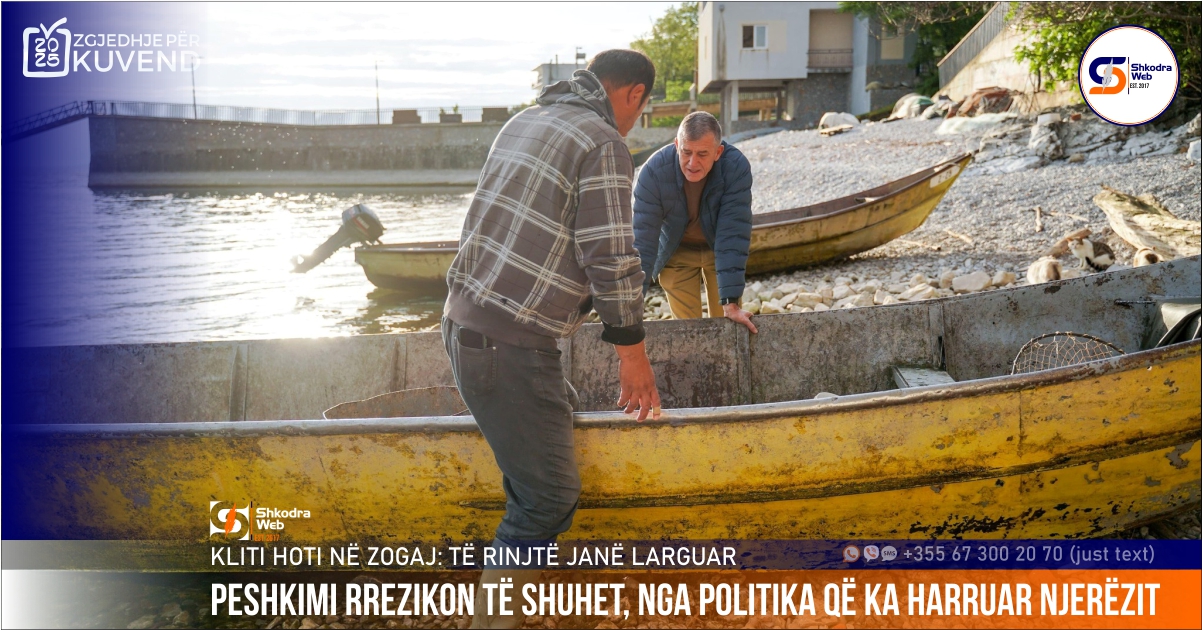 “Të rinjtë janë larguar”, Kliti Hoti me peshkatarët në Zogaj: Peshkimi rrezikon të shuhet, nga politika që…