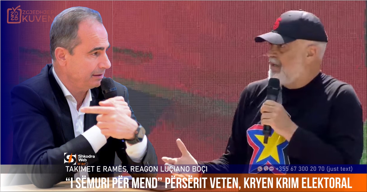 “Kreu përsëri krim elektoral”, takimet e Ramës në Shkodër, reagon Boçi: “I sëmuri për mend” përsërit veten
