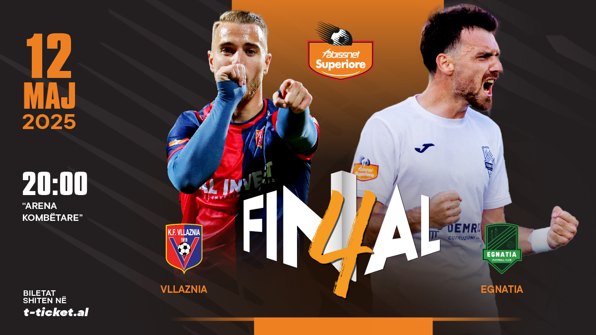 Luhet sonte finalja e madhe e Superiores, Egnatia dhe Vllaznia për fronin e futbollit shqiptar