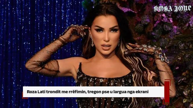 Roza Lati trondit me rrëfimin, tregon pse u largua nga ekrani