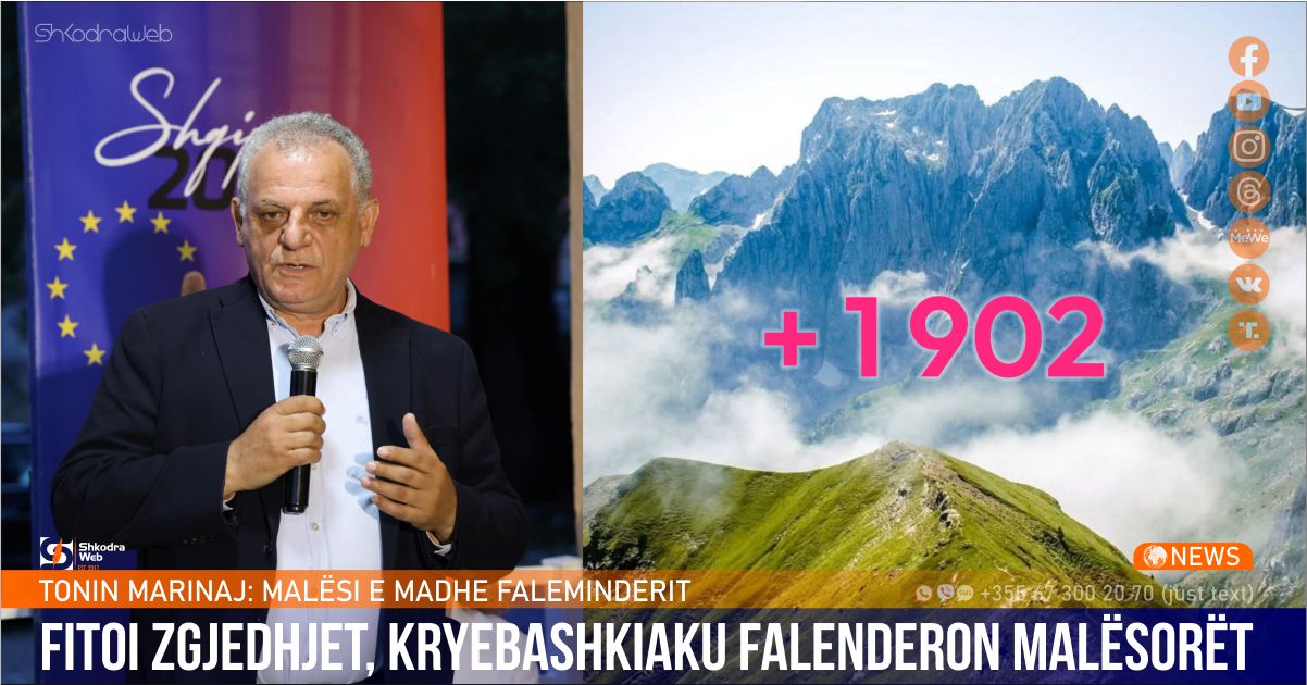 Tonin Marinaj: Malësi e Madhe, do të t’shërbej me përkushtim dhe gjithmonë ti, do të jesh në plan të parë