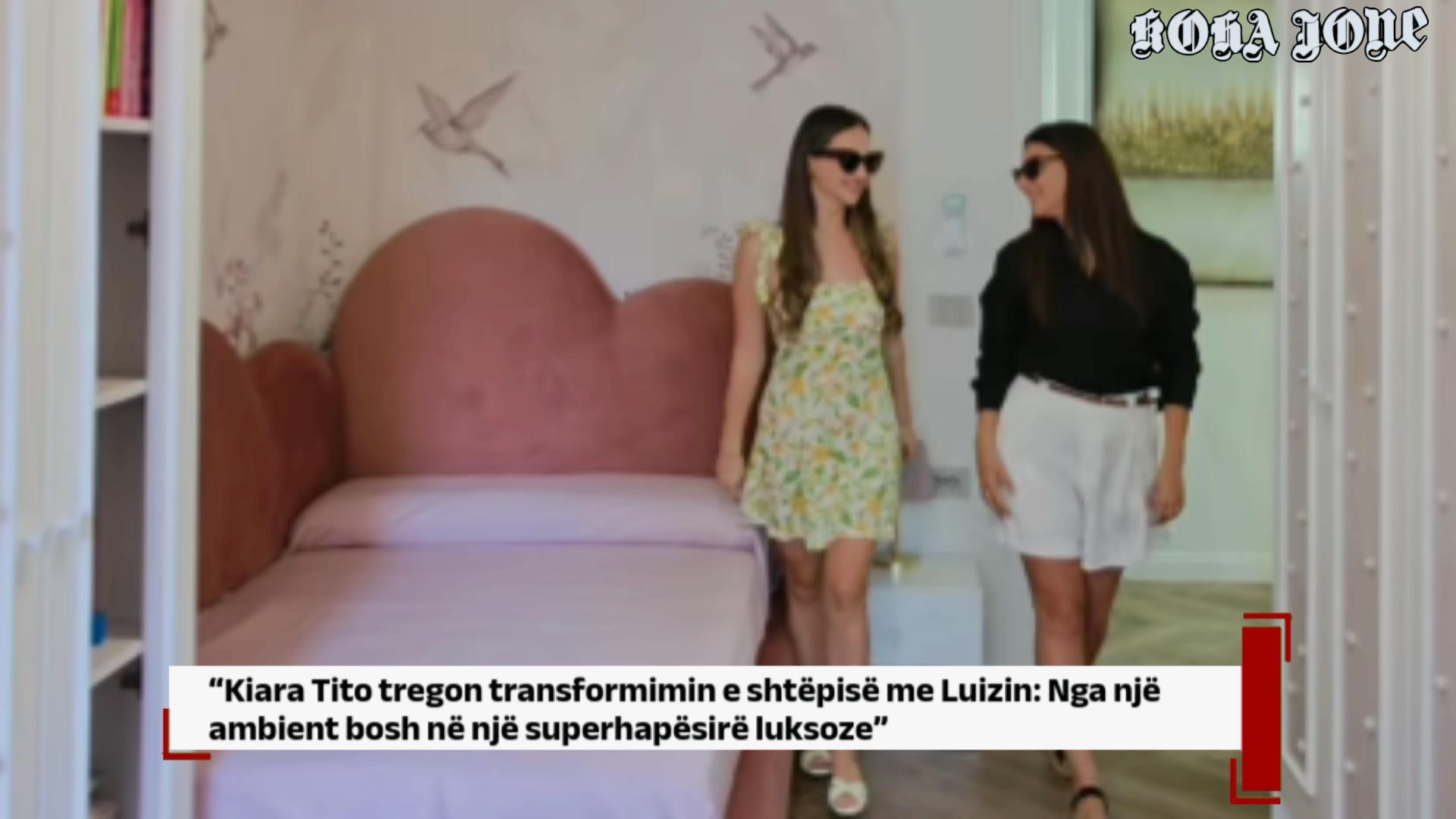 Kiara tregon transformimin e shtëpisë me Luizin: Nga një ambient bosh në një superhapësirë luksoze