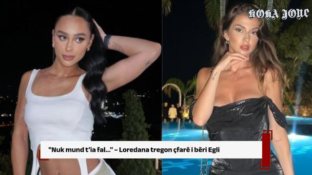“Nuk mund t’ia fal…”, Loredana tregon çfarë i bëri Egli