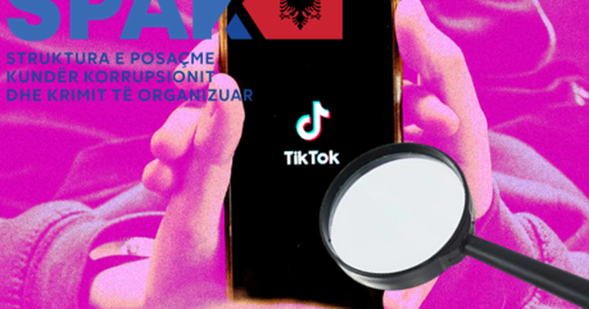 ‘Paratë e pista’/ SPAK iu ‘vëzhgon” në TikTok: Gjurmojnë stilin e jetës së të dyshuarve dhe miqve të tyre