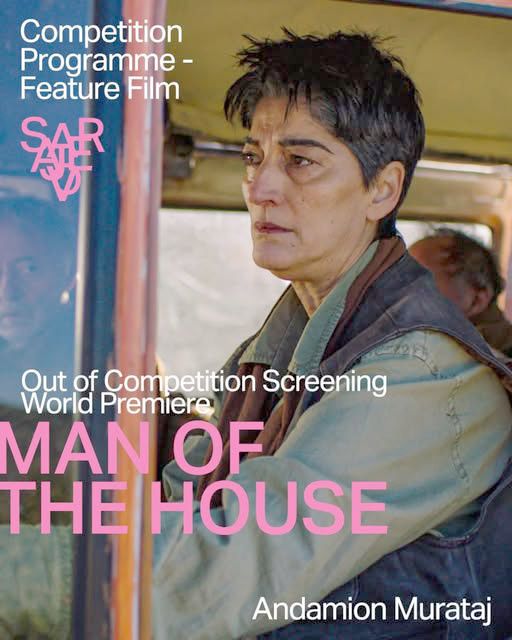 Filmi “Burri i shtëpisë” premierë botërore në Festivalin e Filmit në Sarajevë që sivjet shënon edicionin e 31-të