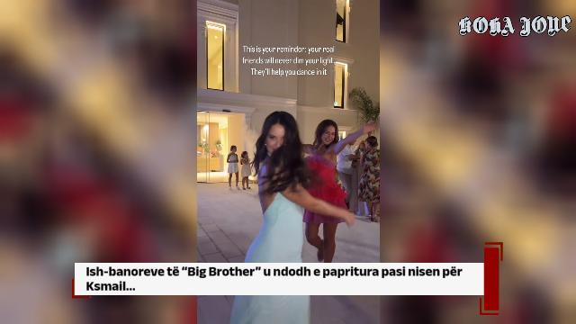 Ish-banoreve të “Big Brother” u ndodh e papritura pasi nisen për Ksamil…
