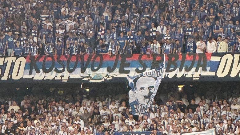 ‘Kosova është Serbi’/ UEFA gjobit me shumën e majme Beogradin, i ‘kyç’ edhe stadiumin