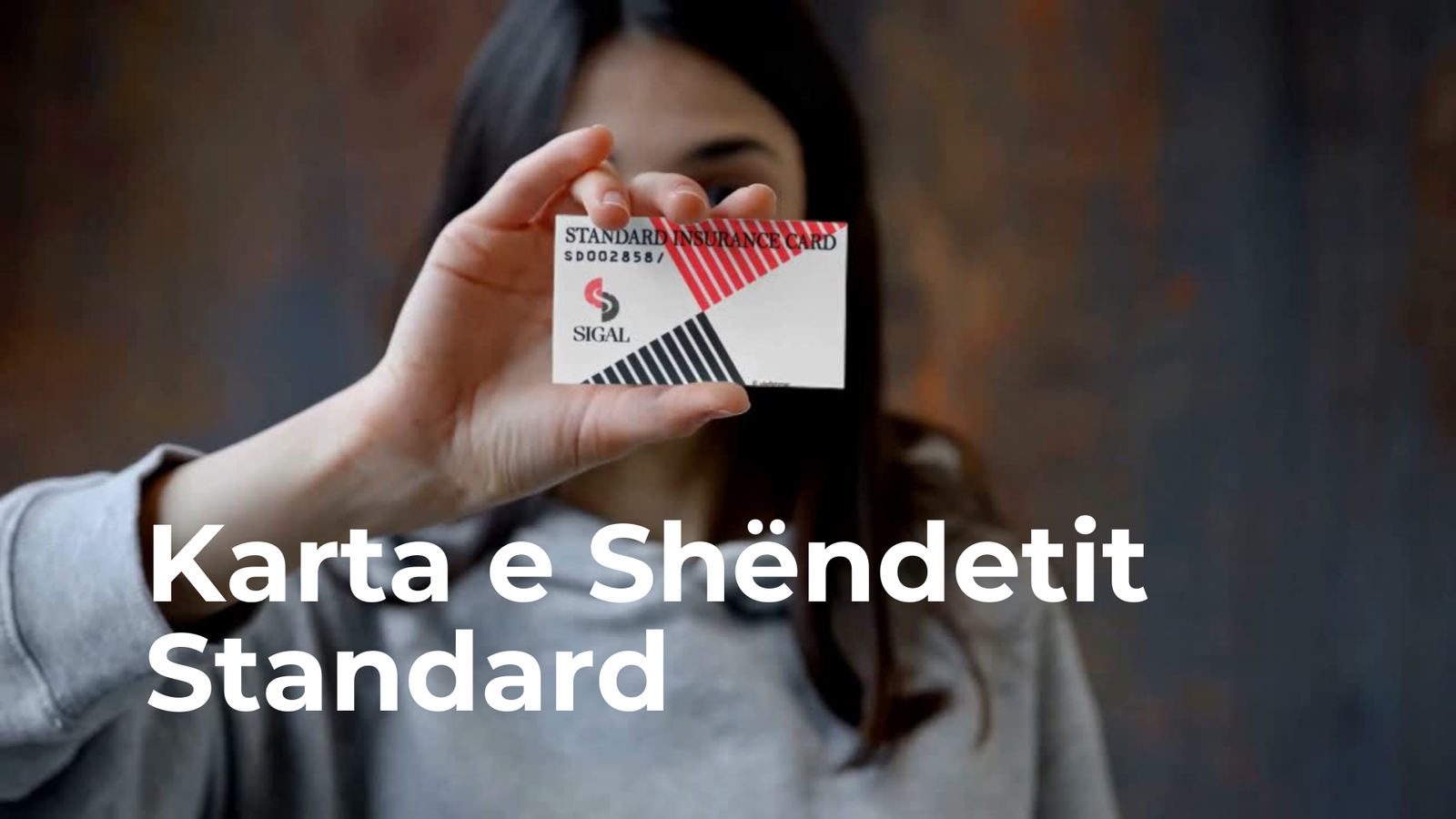 Ponari i SIGAL: Karta shëndetësore standarde, mbulim deri 50 mijë € në vit