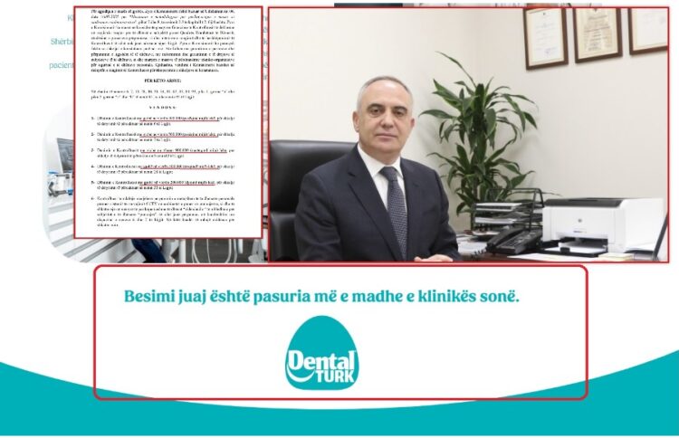 “Sekreti i pacientëve”/ Gjobë e majme për “Dental Turk”. Akuza për konflikt interesi edhe për Besnik Dervishin