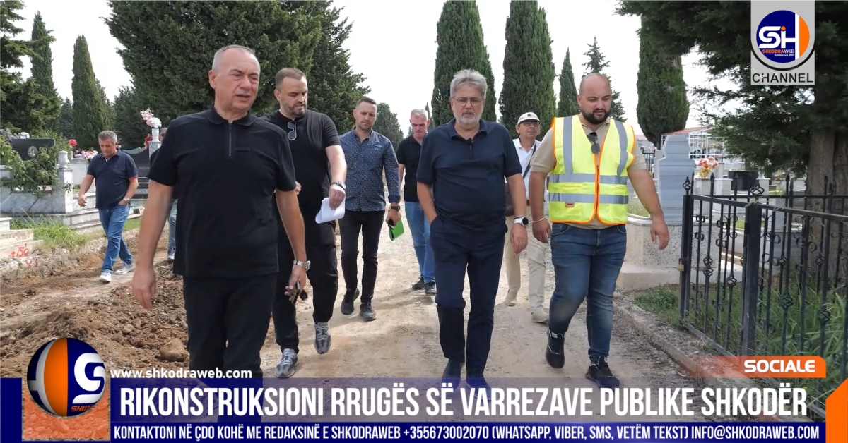 VIDEO – Bashkia Shkodër nis rikonstruksionin e rrugës së varrezave publike, zgjidhet problemi 20- vjeçar