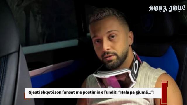 Gjesti shqetëson fansat me postimin e fundit: “Hala pa gjumë…”!
