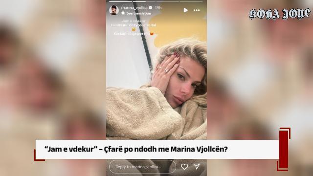 “Jam e vdekur” – Çfarë po ndodh me Marina Vjollcën?