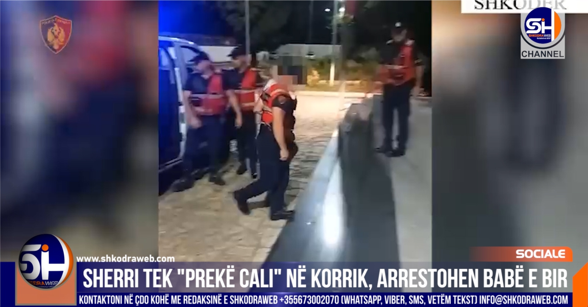 VIDEO – Sherri tek “Prekë Cali” në Shkodër në korrik, arrestohen babë e bir nga fshati Grudë…