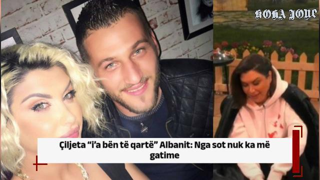 Çiljeta “ia bën të qartë” Albanit: Nga sot nuk ka më gatime