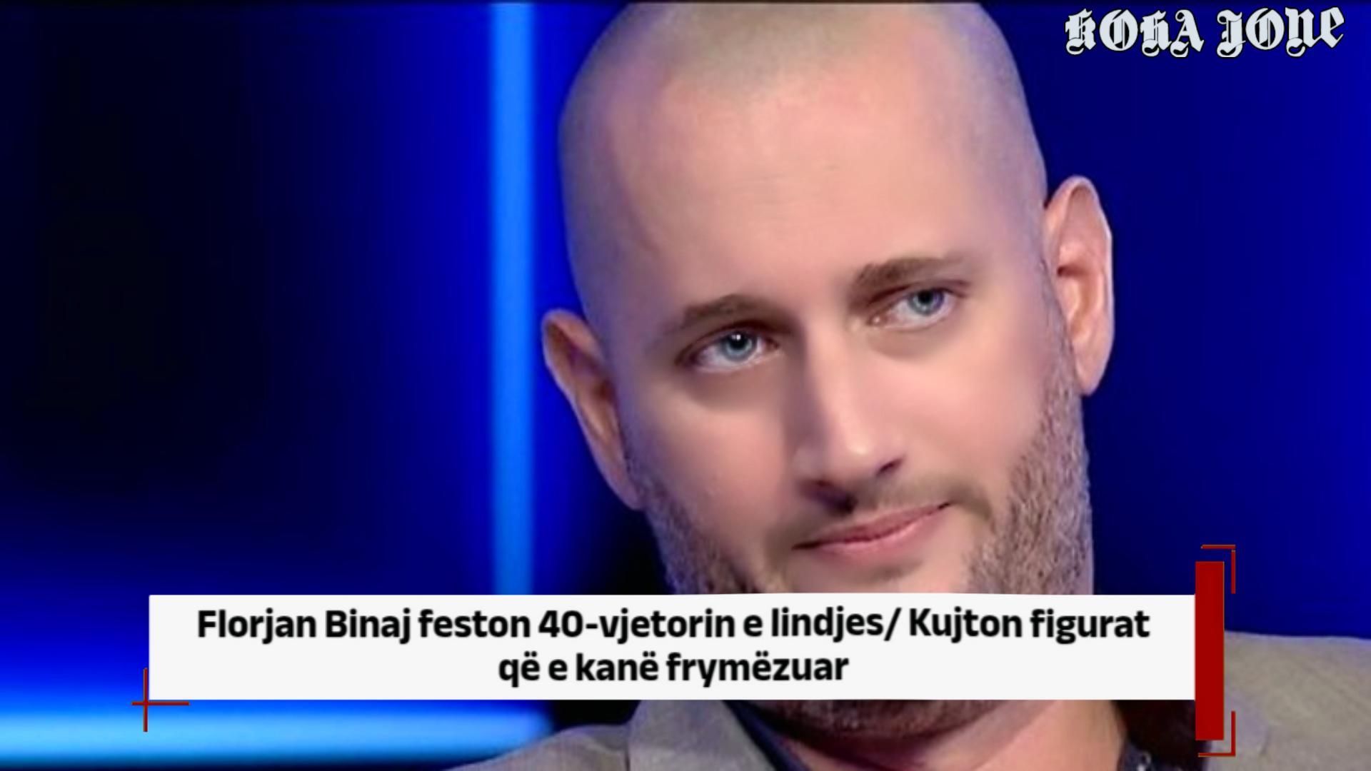 Florjan Binaj feston 40-vjetorin e lindjes! Kujton figurat që e kanë frymëzuar