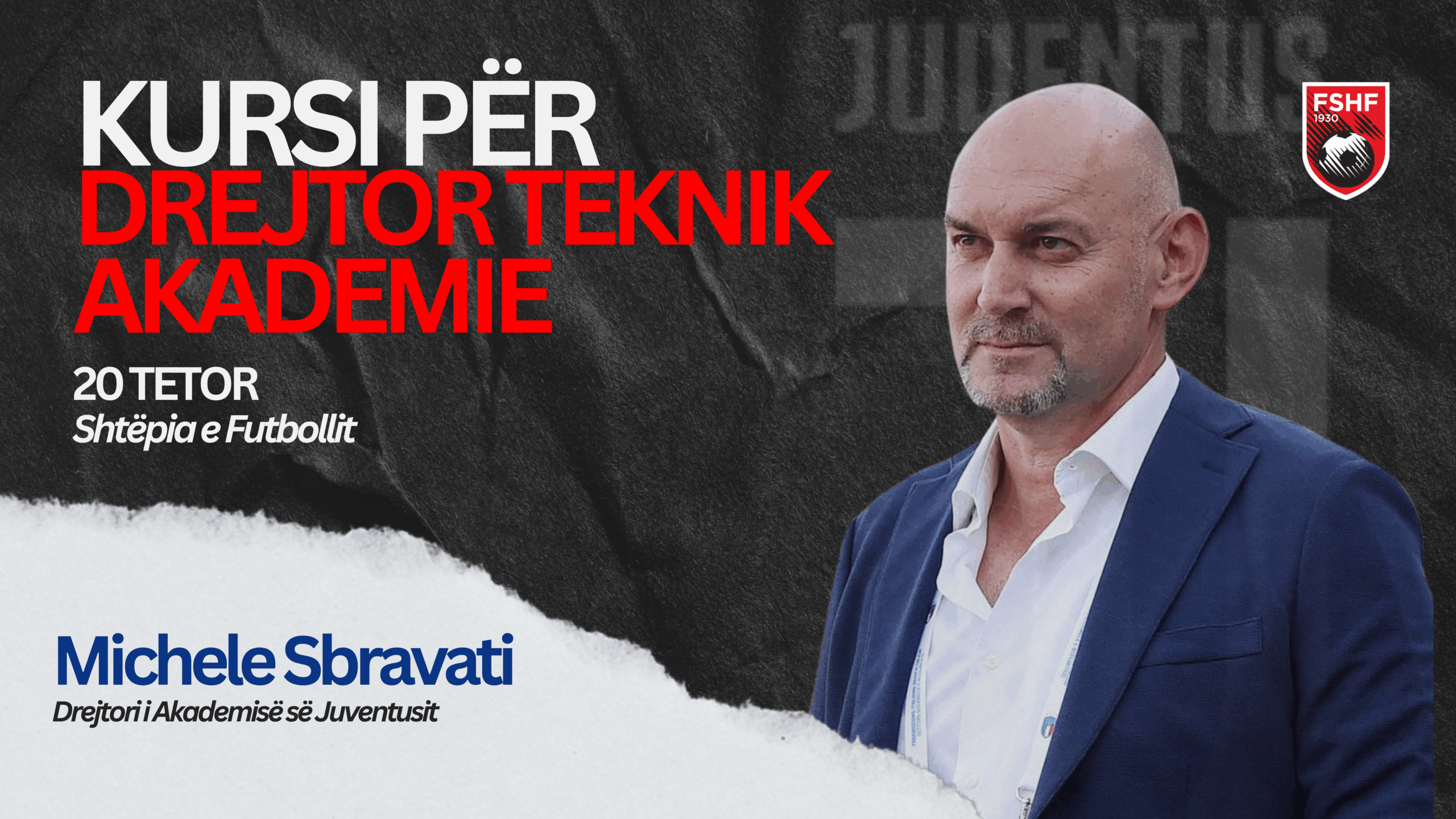 Kursi “Drejtor Teknik Akademie”, të hënën në “Shtëpinë e Futbollit” i ftuar Drejtori i Akademisë së Juventusit, Michele Sbravati