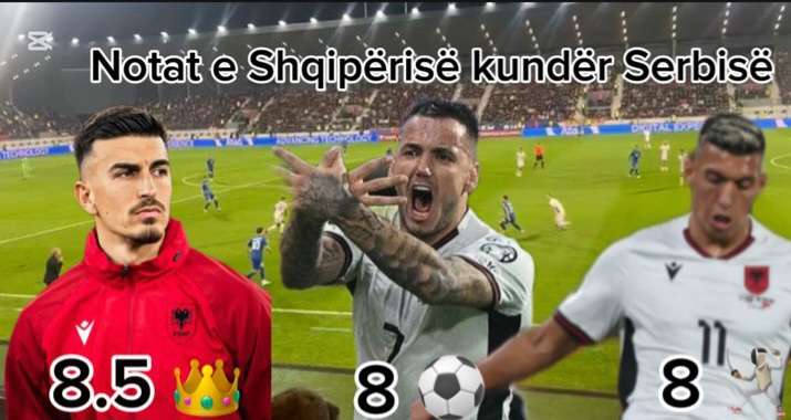 Notat e Shqipërisë ndaj Serbisë/ Manaj heroi, Shehu luan te Barcelona, mbylleni gojën për Uzunin!