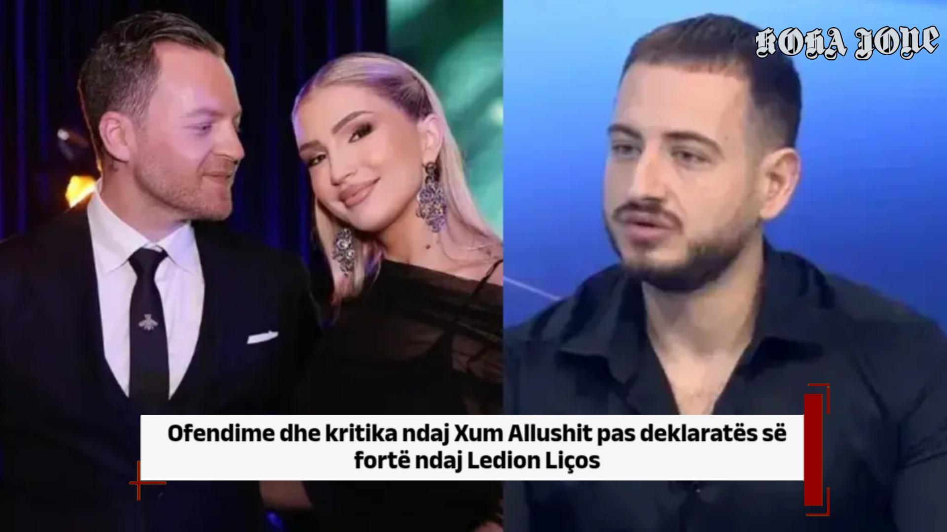 Ofendime dhe kritika ndaj Xum Allushit pas deklaratës së fortë ndaj Ledion Liços