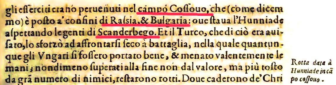 Si sot, në vitin 1448, 577 vjet më parë, në kohën e Betejës së Kosovës, Kosova ishte një formacion gjeopolitik i veçantë, që kufizohej me Rassia-n (Serbinë) dhe Bullgarinë!