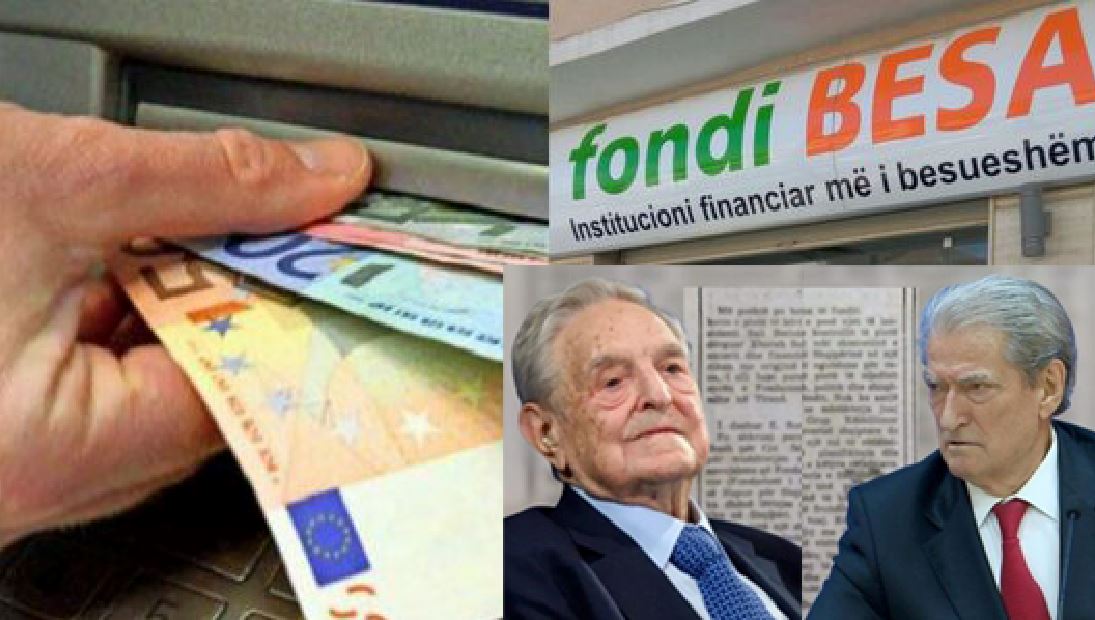 Soros nëpërmjet Fondit “Besa” ka zhvilluar aktivitet kriminal financiar, si u shndërrua me ndihmën e qeverisë…