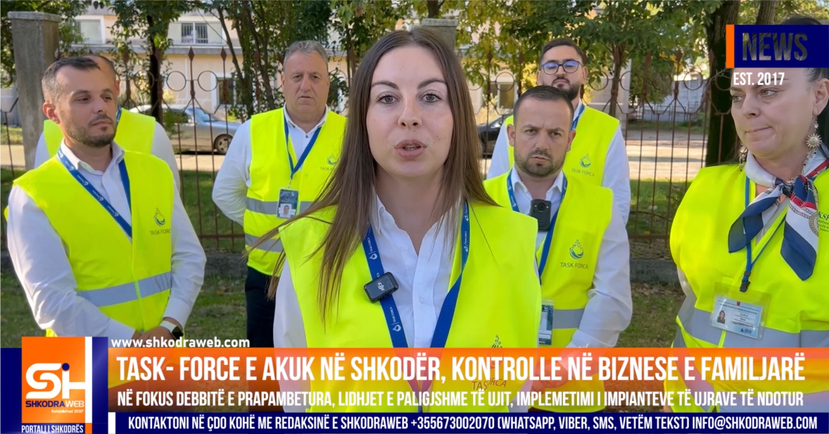 VIDEO – Task- Force e AKUK në Shkodër, në fokus debitë e prapambetura dhe lidhjet e paligjshme të ujit