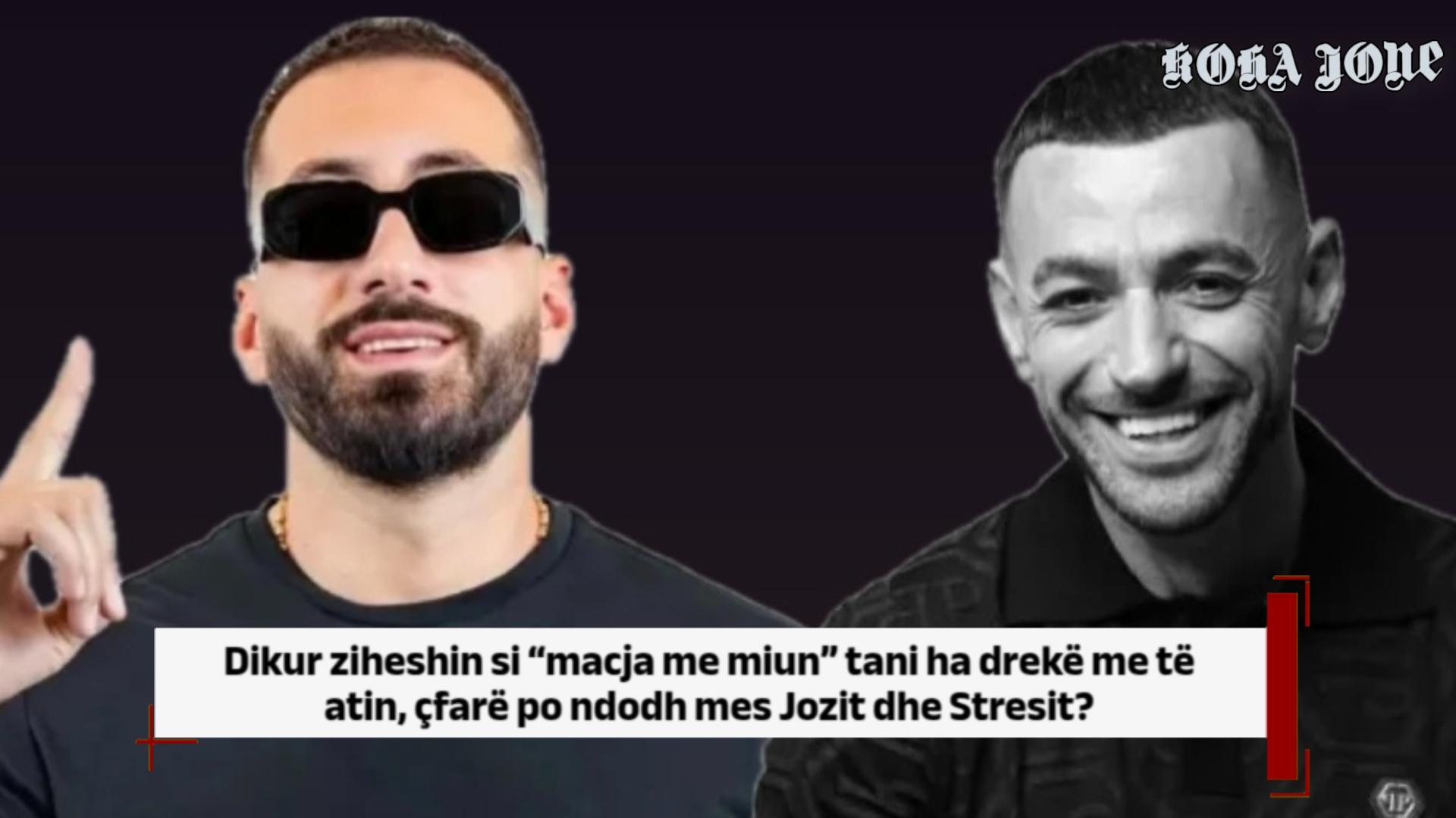 Dikur ziheshin si “macja me miun” tani ha drekë me të atin, çfarë po ndodh mes Jozit dhe Stresit?