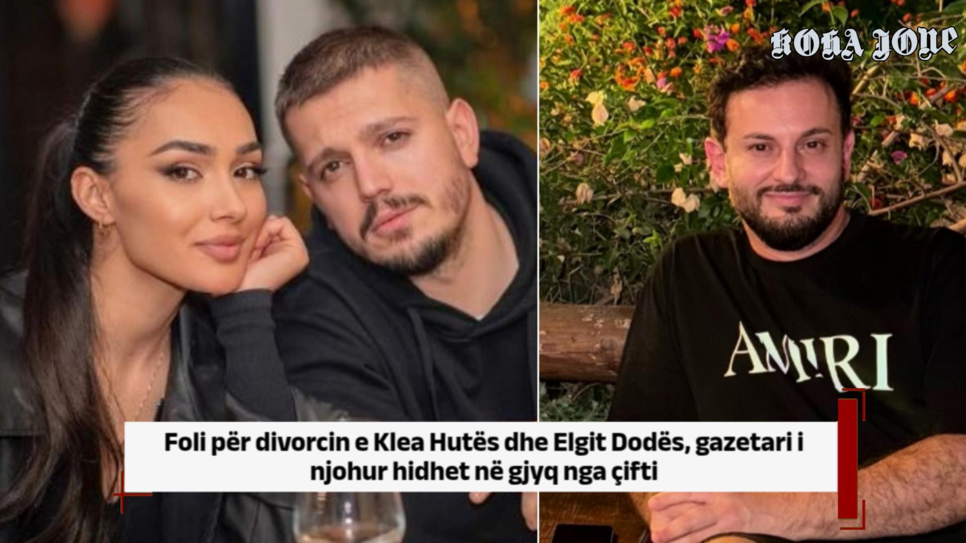 Foli për divorcin e Klea Hutës dhe Elgit Dodës, gazetari i njohur hidhet në gjyq nga çifti