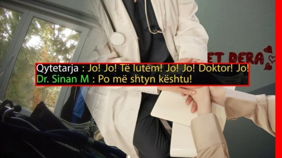 Kujdes+18/ ‘3-she me praktikantet, tani kam qejf të shkoj me ty’, mjeku në Tiranë i fut duart pacientes