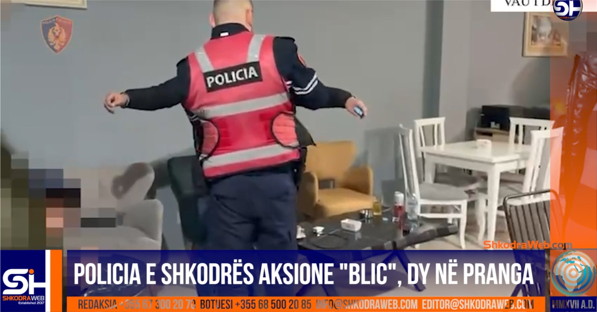VIDEO – Policia e Shkodrës organizon aksion “blic”, vihen në pranga 2 të rinj për armëmbajtje dhe “mall”