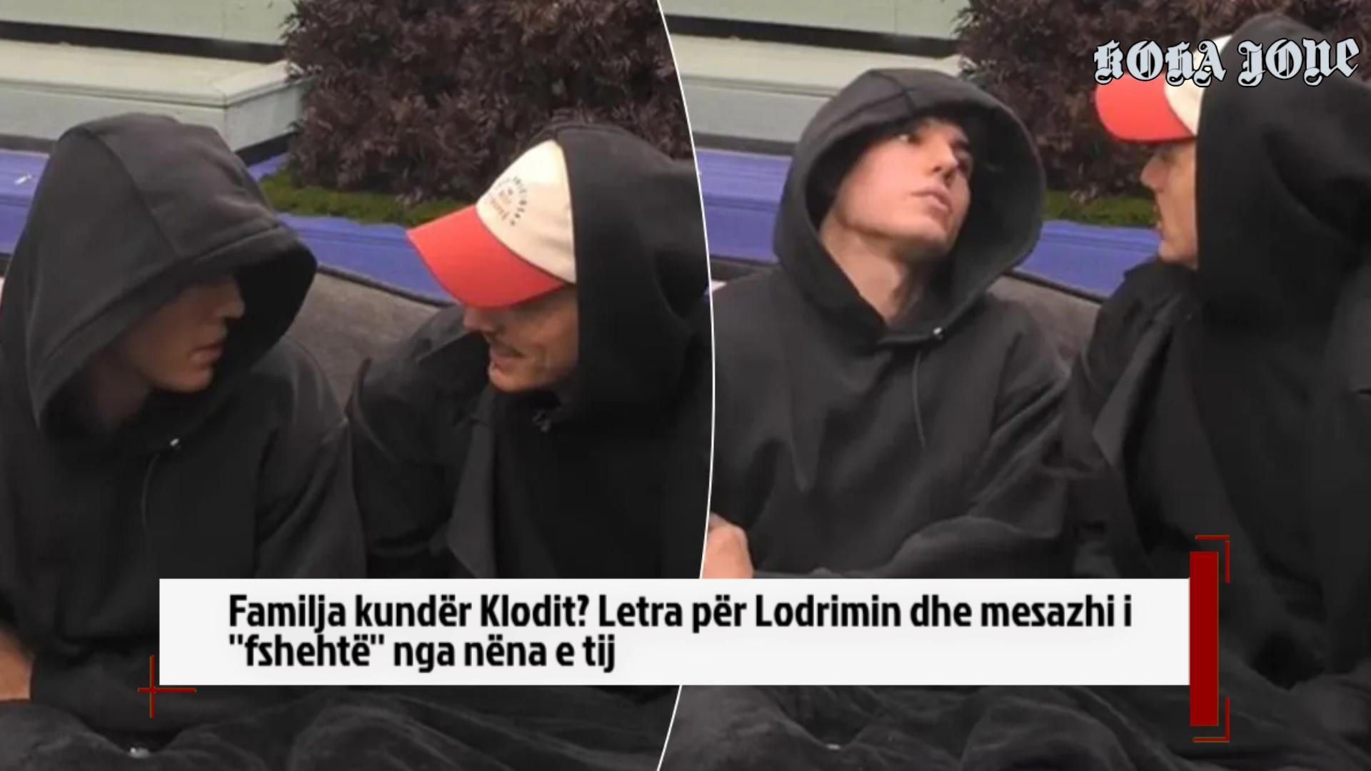 Familja kundër Klodit? Letra për Lodrimin dhe mesazhi i ”fshehtë” nga nëna e tij