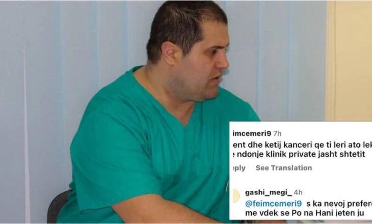 I ati dërgonte pacientët me kancer nga QSUT në klinikën e tij, vajza e mjekut Edmond Gashi ofendon me komentuesit në rrjetet sociale: Po na e hani jetën ju