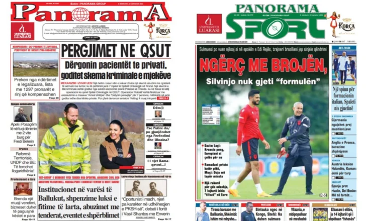 Lexoni faqen e parë të gazetës “Panorama”, “Panorama Sport” dhe “Gazeta Shqiptare”