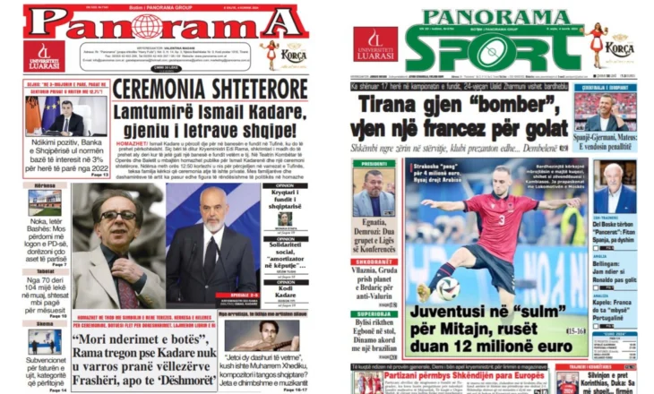 Lexoni faqen e parë të gazetës “Panorama”, “Panorama Sport” dhe “Gazeta Shqiptare”