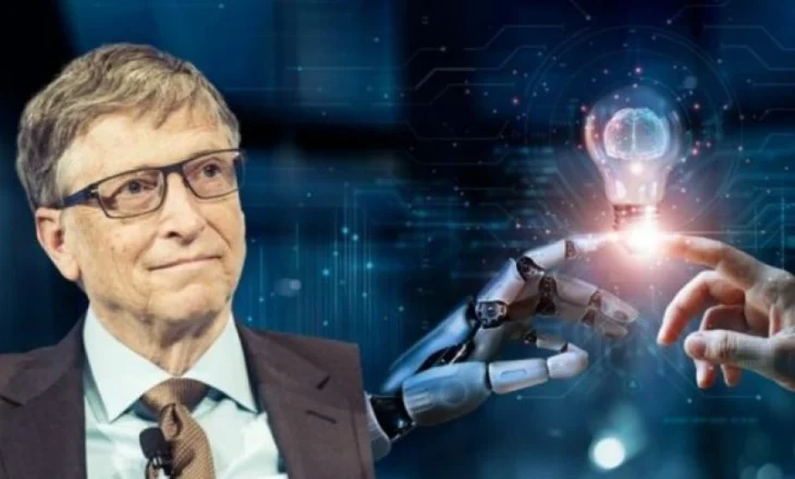 Bill Gates liston ‘pasojat negative’ të Inteligjencës Artificiale