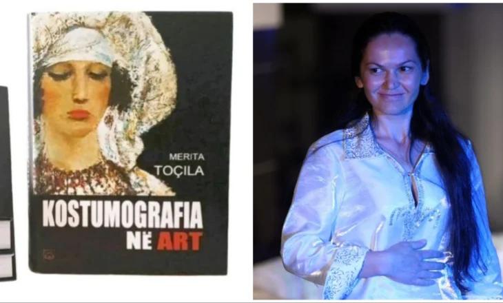 “Kostumografia në art” e Merita Toçilës, një hartë e plotë e vlerave të trashëgimisë sonë kulturore