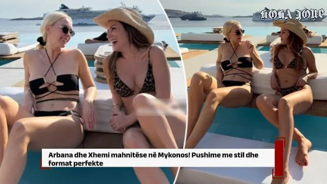 Arbana dhe Xhemi mahnitëse në Mykonos! Pushime me stil dhe format perfekte