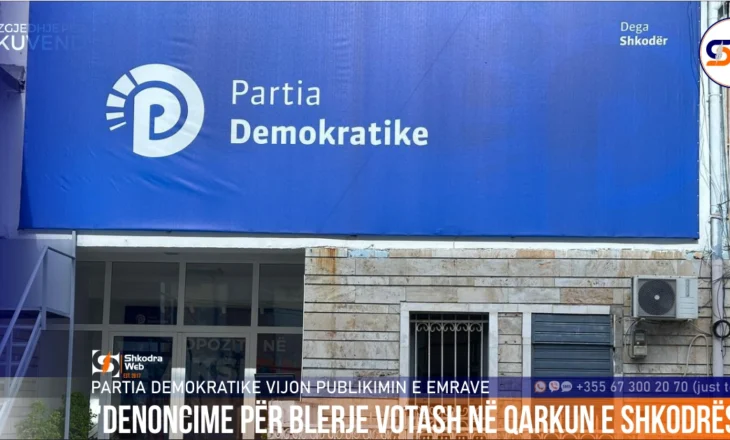 “Denoncime për blerje votash…”, Partia Demokratike Shkodër publikon emrat në nivel qarku
