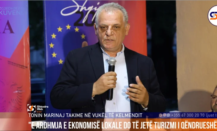 “E ardhmja e ekonomisë lokale do të jetë turizmi i qëndrueshëm”, Tonin Marinaj takime në Kelmend…