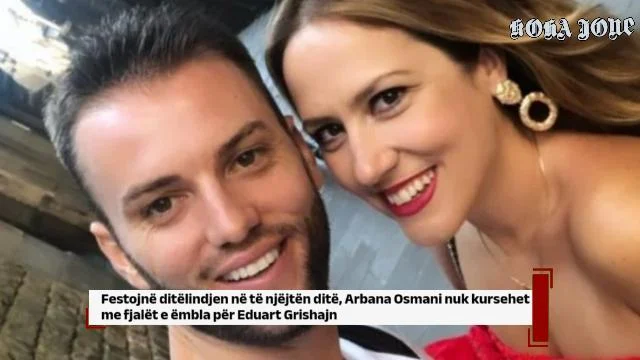 Festojnë ditëlindjen, Arbana Osmani nuk kursehet me fjalët e ëmbla për Eduart Grishajn