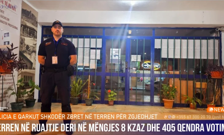 FOTO – 380 punonjës policie marrin në ruajtje 8 KZAZ dhe 405 qendra votimi në qarkun e Shkodrës….