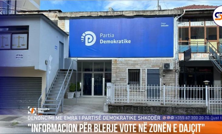 “Informacion për blerje vote…”, Partia Demokratike Shkodër denoncon me emra për zonën e Dajçit…