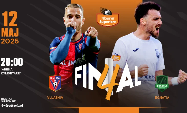 Luhet sonte finalja e madhe e Superiores, Egnatia dhe Vllaznia për fronin e futbollit shqiptar