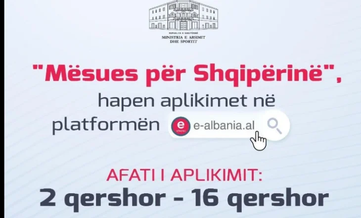 Mësues për Shqipërinë 2025, Rama: Aplikimet mund të bëhen përmes e-Albania në datat 2-16 qershor