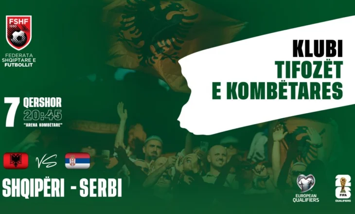 Njoftim zyrtar për anëtarët e Klubit të Tifozëve të Kombëtares në lidhje me ndeshjen Shqipëri – Serbi