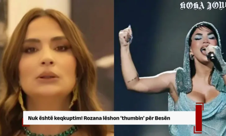 Nuk është keqkuptim! Rozana lëshon ‘thumbin’ për Besën