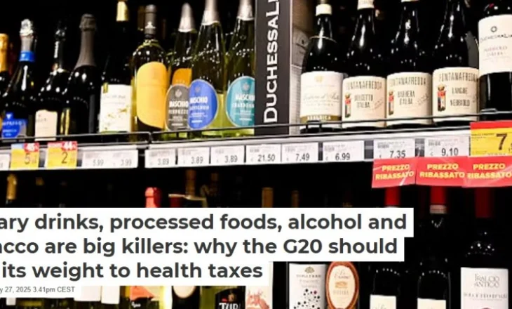 Pijet me sheqer, ushqimet e përpunuara, alkooli dhe duhani janë vrasës të mëdhenj: Pse G20 duhet të mbështesë taksat shëndetësore
