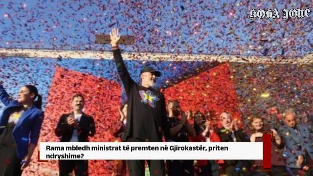 Rama mbledh ministrat të premten në Gjirokastër, priten ndryshime?